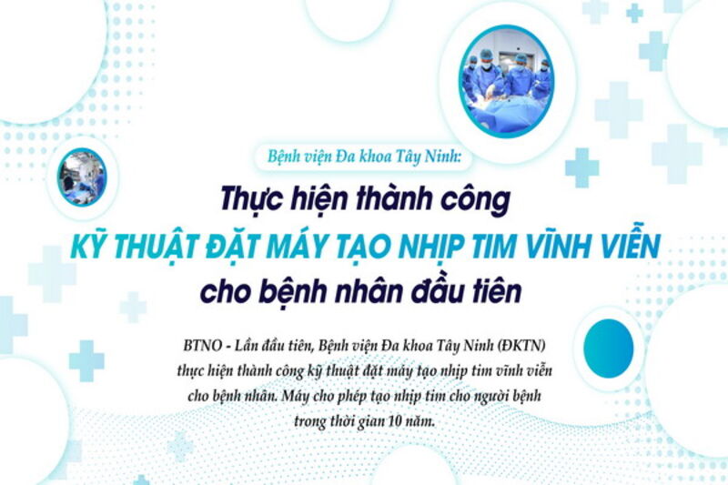 Thực hiện thành công kỹ thuật đặt máy tạo nhịp tim vĩnh viễn cho bệnh nhân đầu tiên