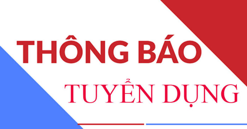 Thông báo Tuyển dụng