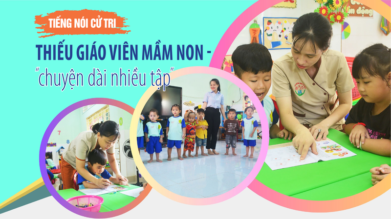 Thiếu giáo viên mầm non - “chuyện dài nhiều tập”