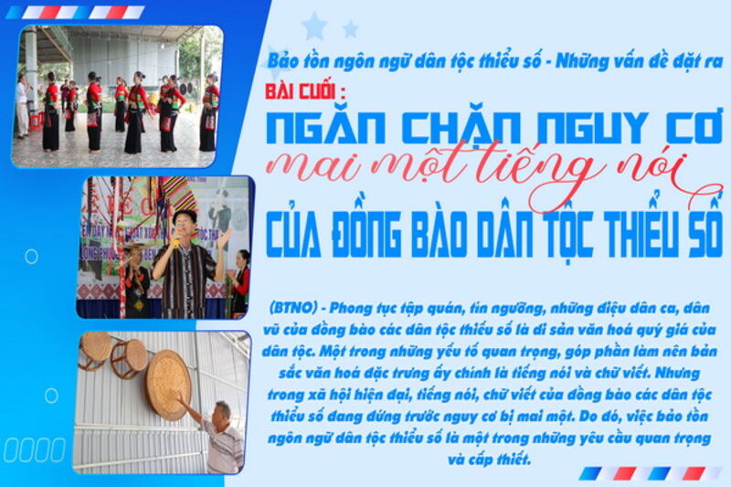 Bài cuối: Ngăn chặn nguy cơ mai một tiếng nói của đồng bào dân tộc thiểu số