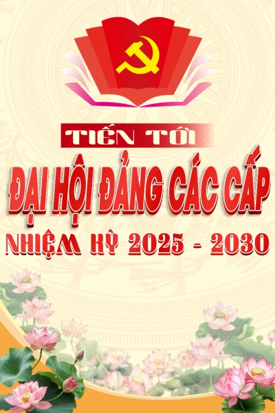 Tiến tới Đại hội Đảng các cấp