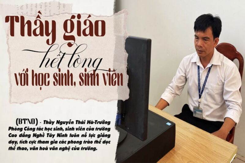 Thầy giáo hết lòng với học sinh, sinh viên