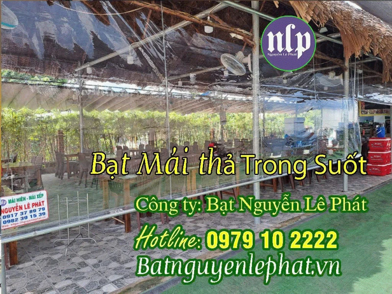 Bạt Nguyễn Lê Phát - Đơn vị cung cấp và thi công bạt trong suốt che nắng mưa ngoài trời giá rẻ