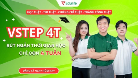 "Học thật - Thi thật": Vstep 4T tại Edulife mang đến thành công trọn vẹn