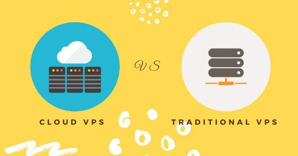 So sánh Cloud VPS và VPS truyền thống: Lựa chọn nào tốt hơn khi thuê?