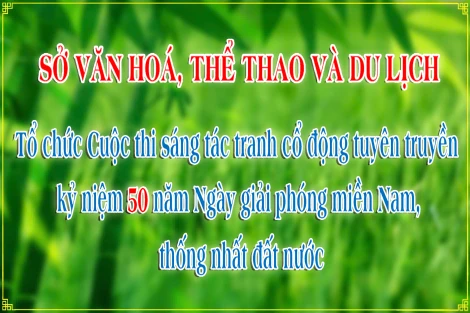 Phát động Cuộc thi sáng tác tranh cổ động tuyên truyền kỷ niệm 50 năm Ngày giải phóng miền Nam, thống nhất đất nước