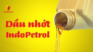 IndoPetrol - Tiên phong trong ngành dầu nhớt công nghiệp hiện đại