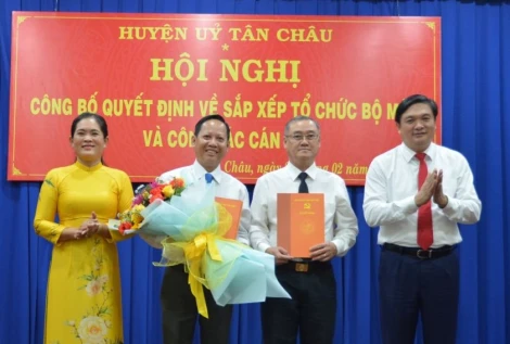 Tân Châu: Công bố quyết định về sắp xếp tổ chức bộ máy và công tác cán bộ