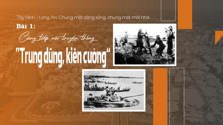 Bài 1: Cùng tiếp nối truyền thống “Trung dũng, kiên cường”