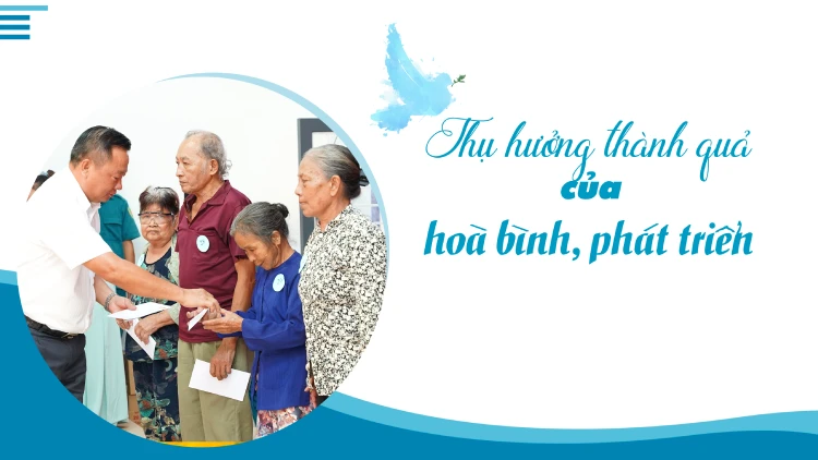 Thụ hưởng thành quả của hoà bình, phát triển