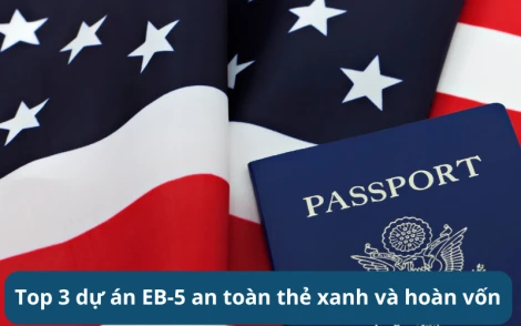 Top 3 dự án EB-5 an toàn thẻ xanh và hoàn vốn năm 2025