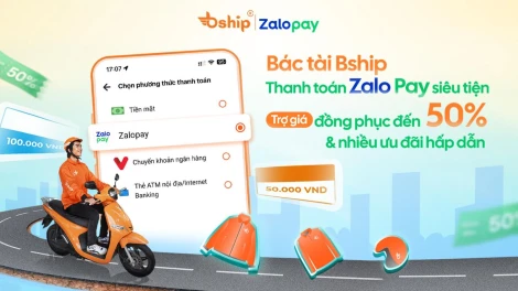 [BSHIP] - Hướng dẫn đăng ký & thanh toán bằng Zalo Pay cho tài xế Bship – từ A đến Z