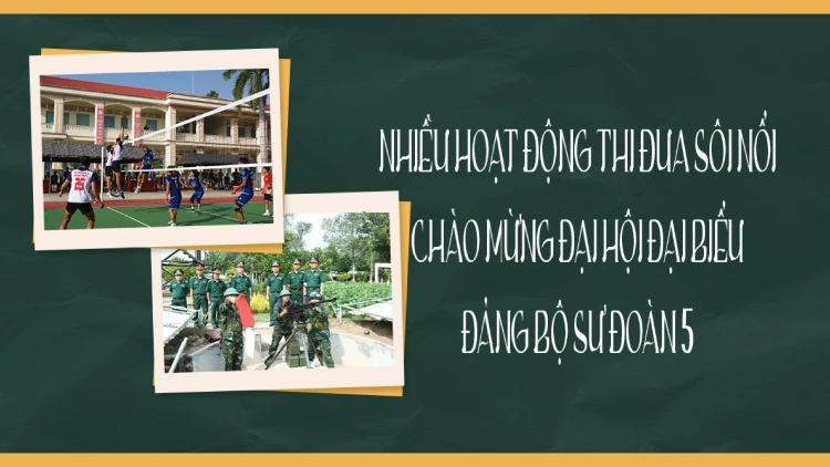 Nhiều hoạt động thi đua sôi nổi chào mừng Đại hội đại biểu Đảng bộ Sư đoàn 5
