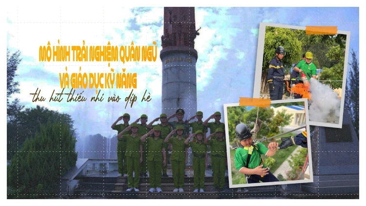 Mô hình trải nghiệm quân ngũ và giáo dục kỹ năng thu hút thiếu nhi vào dịp hè