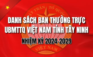 Danh sách Ban Thường trực UBMTTQ Việt Nam tỉnh Tây Ninh nhiệm kỳ 2024-2029
