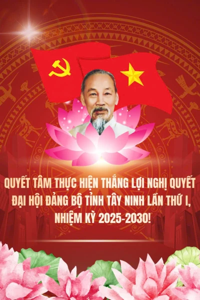 Quyết tâm thực hiện thắng lợi Nghị quyết Đại hội Đảng bộ tỉnh Tây Ninh lần thứ I, nhiệm kỳ 2025-2030
