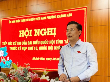 Đoàn đại biểu Quốc hội tỉnh tiếp xúc cử tri phường Khánh Hậu