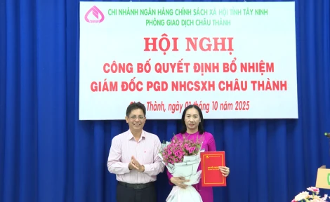 Bà Lại Thị Ngọc Hạnh được bổ nhiệm giữ chức Giám đốc Phòng giao dịch Ngân hàng Chính sách xã hội Châu Thành