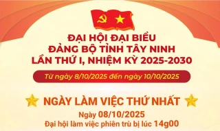 Phiên trù bị Đại hội đại biểu Đảng bộ tỉnh Tây Ninh lần thứ I sẽ diễn ra vào chiều ngày 08/10