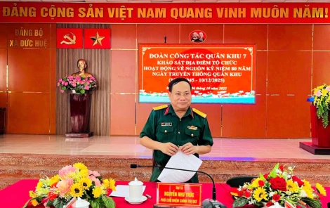 Quân khu 7 khảo sát tổ chức hoạt động về nguồn nhân kỷ niệm 80 năm ngày truyền thống tại xã Đức Huệ