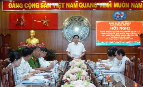 Xã Cần Giuộc: Báo cáo công tác chuẩn bị bầu cử đại biểu Quốc hội khóa XVI và đại biểu HĐND các cấp nhiệm kỳ 2026-2031